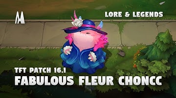 FABULOUS FLEUR CHONCC | TFT PATCH 16.1