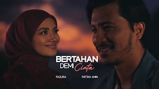 FAZURA & FATTAH AMIN - BERTAHAN DEMI CINTA