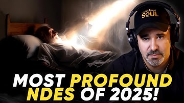 De meest diepgaande bijna-doodervaringen (BDE) van 2025 op Next Level Soul | BESTE VAN Deel 1