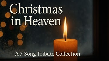 Christmas in Heaven – A Collection of Songs for Anyone Missing Someone  (AI Music Video)