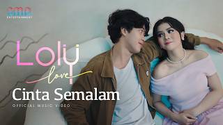 Loly Love - Cinta Semalam