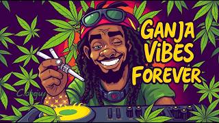 📀Ganja Vibes Forever (Full Album) 📀 Roots Reggae Rap 🌿 #reggae #rootsreggae #rap