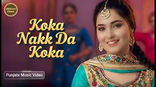 KOKA NAKK DA KOKA (VIDEO) SUKHIHACKER | LATEST NEW PUNJABI SONGS 2025 | ATTAULLAH KHAN | ROMANTIC 🥀