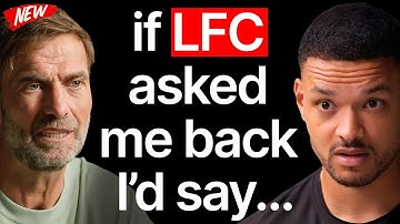Jürgen Klopp: Would You Go Back To Manage LFC...? The Real Reason I Fell In Love With Liverpool!
