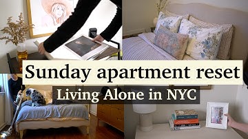 ✨ FULL Sunday Reset & Cleaning my Apartment | Living Alone in NYC + in LOVE with my new bedding 💙