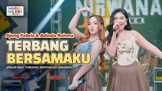 TERBANG BERSAMAKU - AJENG FEBRIA & ADINDA RAHMA ft. OM NIRWANA | LIVE MUSIC | VERSI KOPLO