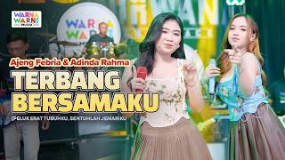 TERBANG BERSAMAKU - AJENG FEBRIA & ADINDA RAHMA ft. OM NIRWANA | LIVE MUSIC | VERSI KOPLO