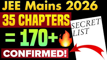 JEE Mains 2026 : Only 35 chapters to score 170+ marks🔥‼️ Don