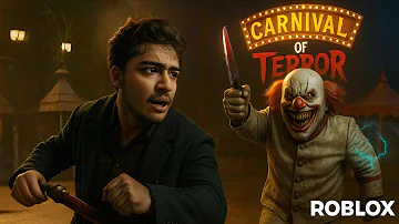 Escape The CARNIVAL OF TERROR In ROBLOX 
