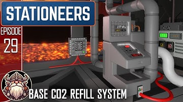 Base CO2 Refill System - S2 E29 ║ Stationeers