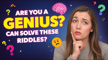Only A Genius Can Solve These Riddles 🧠😎 | 25 Tricky Riddles Quiz