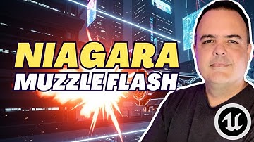 Create a Basic Muzzle Flash with Niagara | Unreal Tutorial