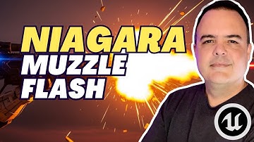 How To Create Muzzle Flash With Niagara | Unreal Tutorial