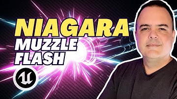 How To Create Muzzle Flash With Niagara | Unreal Tutorial