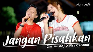 Damar Adji X Fira Cantika - Jangan Pisahkan