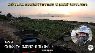 EPS 3 Menyusuri jalur pantai barat Banten | Tanjung Lesung - Sumur | #soloriding #ujungkulon