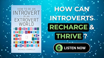 Introvert Overload: Strategies to Stop Being a Faux Extrovert and Find Your Peace | Book Summary