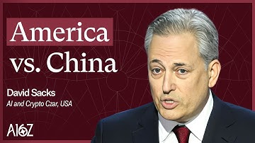 Sacks, Andreessen & Horowitz: How America Wins the AI Race Against China