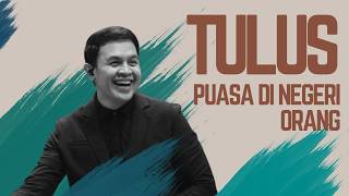 Lagu Baru! Tulus AI - Sahur di Negeri Orang | Lagu Ramadhan 2025