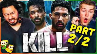 KILL Movie Reaction Part (2/2)! | Lakshya | Raghav Juyal | Tanya Maniktala