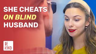 Girl Married A Blind Man To Cheat Freely | @BeKind.official