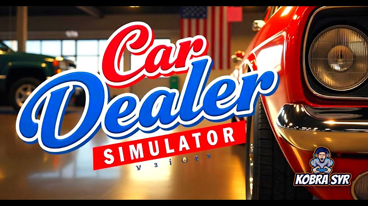 محاكي تاجر السيارات| من البداية الى النهاية | Car Dealer Simulator