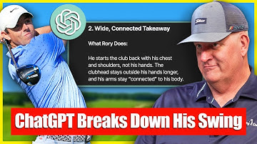 ChatGPT Analyzes Rory McIlroy’s Swing - Did It Get It Right?