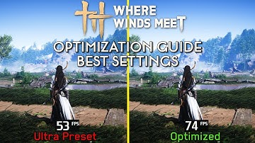 Where Winds Meet | OPTIMIZATION GUIDE | Every Setting Tested | Best Settings