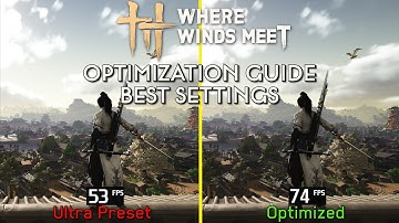 Where Winds Meet | OPTIMIZATION GUIDE | Every Setting Tested | Best Settings