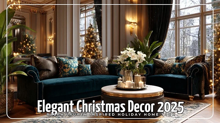 Elegant Christmas Decor 2025 🎄✨ | Ralph Lauren Inspired Holiday Home Tour