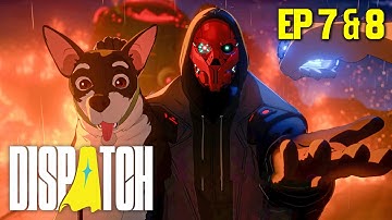 Dispatch - Episode 7 and 8 Gameplay Walkthrough (4K 60FPS) Full Game
