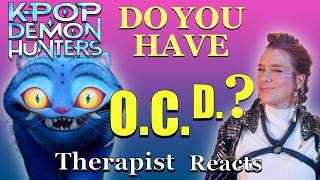 KPOP Demon Hunters: The Truth About OCD (You Might Miss It) — Therapist Reacts!