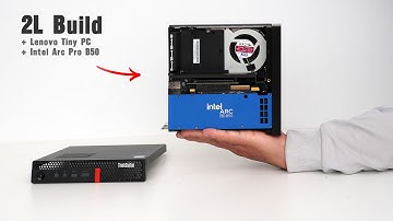 Lenovo P330 Tiny: i7-9700T + Intel Arc Pro B50 Upgrade—Success and Failure!