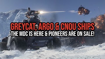 Star Citizen IAE GreyCat, Argo & CNOU Ships: The New MDC & Pioneers Selling Fast!