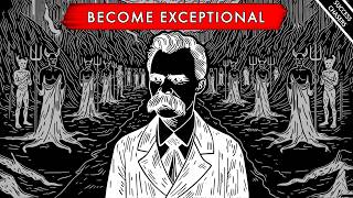 Why Suffering Makes You EXCEPTIONAL: Nietzsche's Guide to Greatness