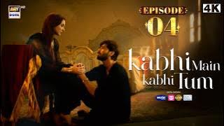 Kabhi Main Kabhi Tum Episode 4 | Fahad Mustafa | Hania Aamir | 15 July 2024 | ARY Digital