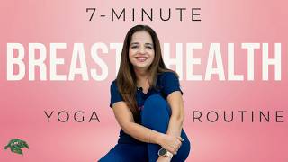 7-Minute Breast Care Yoga Routine