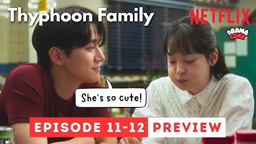 Typhoon Family Episode 11 - 12 Preview | Lee Junho | Kim Minha