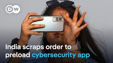 Backlash forces Modi government to scrap plan to preload cybersecurity app on smartphones | DW News
