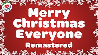 Merry Christmas Everyone Remastered with Lyrics🌲Christmas Songs & Carols