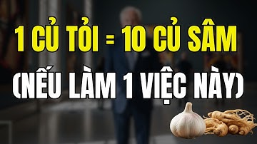 Tỏi - Tốt Gấp Vạn Lần Nhân Sâm: Bác Sĩ Tiết Lộ Cách Dùng. | Sống Hạnh Phúc