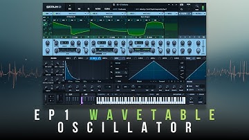 Serum 2 Masterclass — EP1: Wavetable Oscillator (Complete Guide)