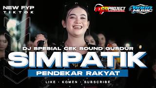 DJ CEK SOUND SIMPATIK GUS DUR PENDEKAR RAKYAT MIDDLE NULUP PREI NROTOK VIRAL TIKTOK TERBARU 2024