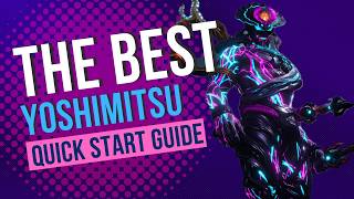 The Best Yoshimitsu Quick Start Guide - TEKKEN 8