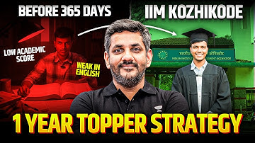 Low Academics to IIM Kozhikode 🔥 1-Year Topper Strategy That Actually Works | CAT 2026 Strategy