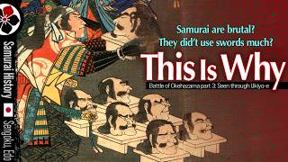 Samurai War in Ukiyo-e | Headhunting Custom: Why Samurai Want It | Sengoku, Edo, Okehazama (3/3)