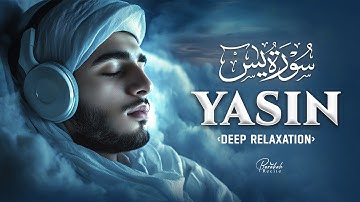 Surah Yaseen (Yasin) سورة يس | Lofi Quran for Spiritual Calm and Deep Relaxation | #surahyaseenfull