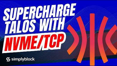 Supercharge Talos Linux with Ultra-Fast NVMe/TCP Storage