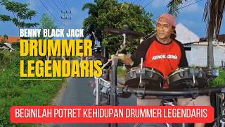 Kehidupan Drummer Legendaris Benny Black Jack | Kisah Perjalanan Bersama ABDI SLANK dan CATUR ARUM