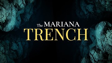 Mariana Trench | In Pursuit of the Abyss